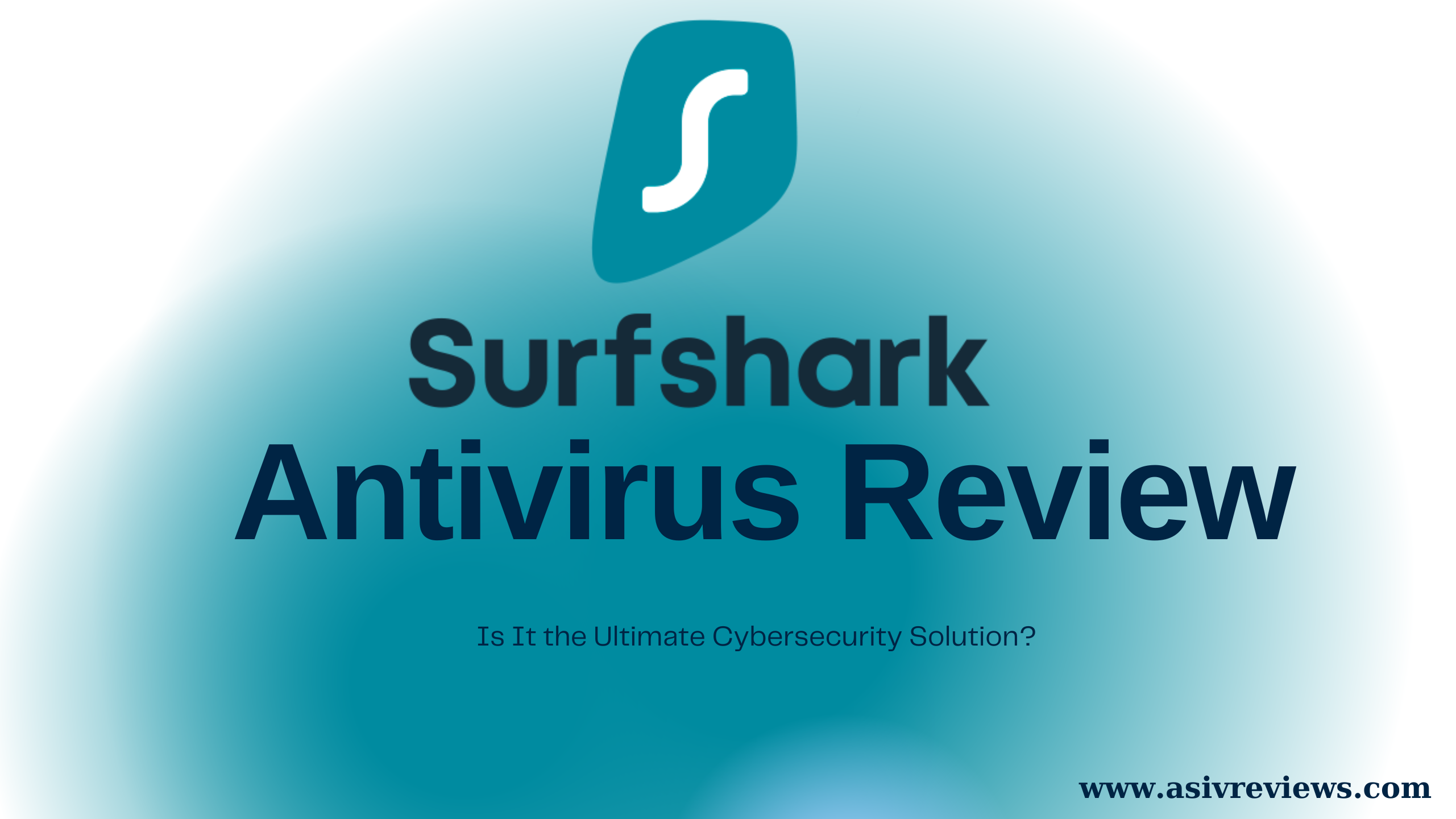 Read more about the article Surfshark Antivirus Review 2024 – Is It the Ultimate Cybersecurity Solution?