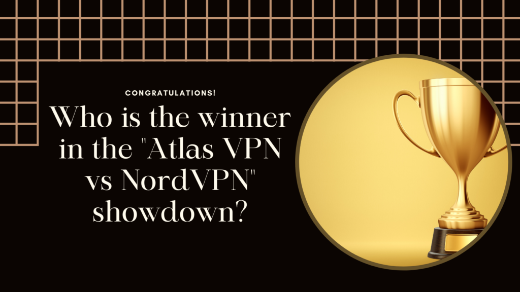 Atlas VPN vs NordVPN