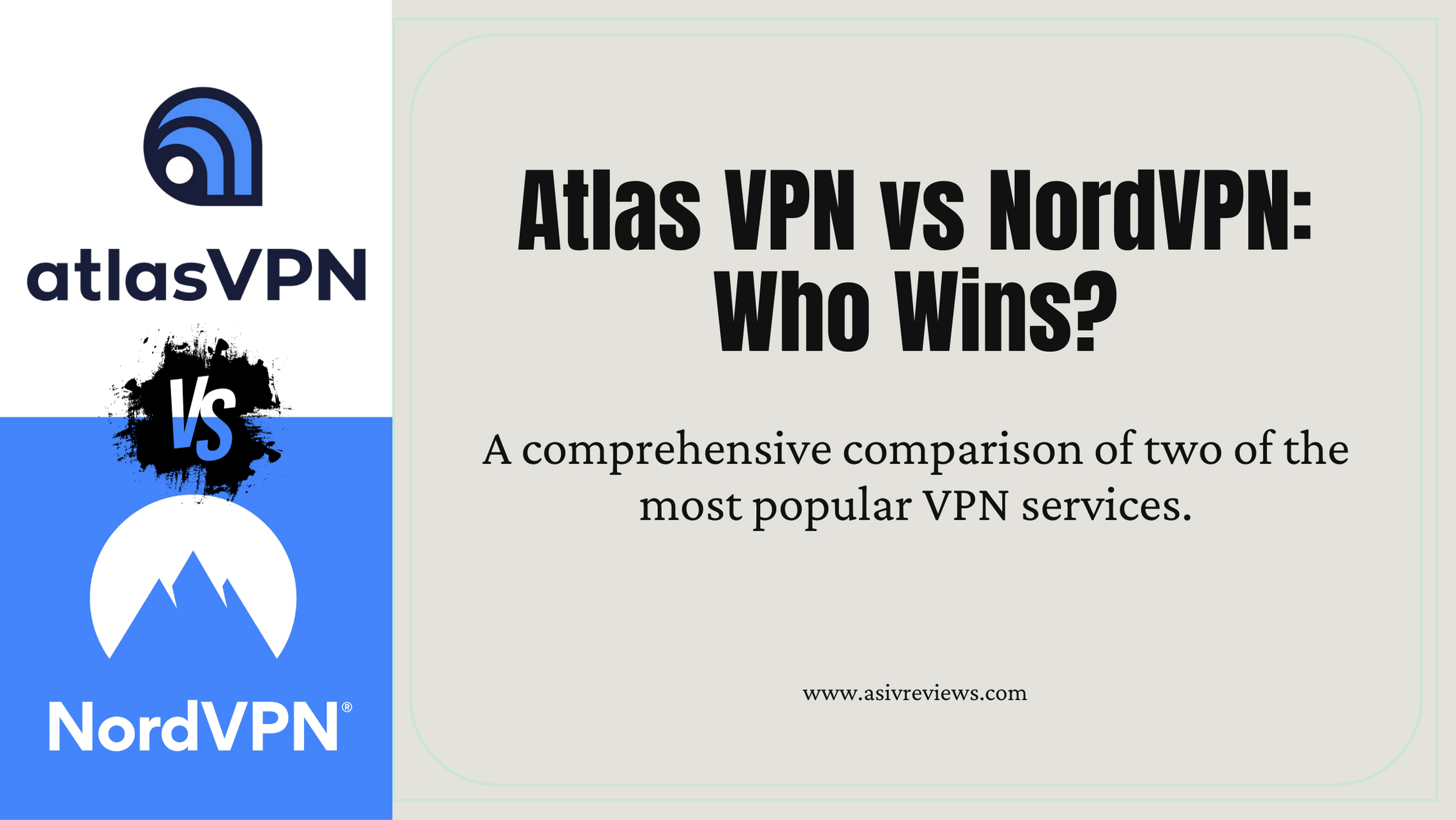 Read more about the article Atlas VPN vs NordVPN: The Ultimate VPN Showdown 2024